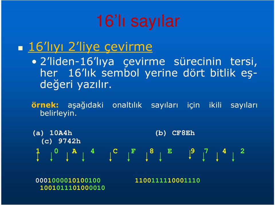 örnek: aşağıdaki belirleyin.