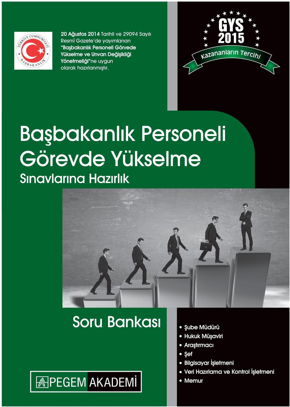 GYS 2015 Başbakanlık Personeli Görevde Yükselme Sınavlarına Hazırlık Soru Bankası Şube