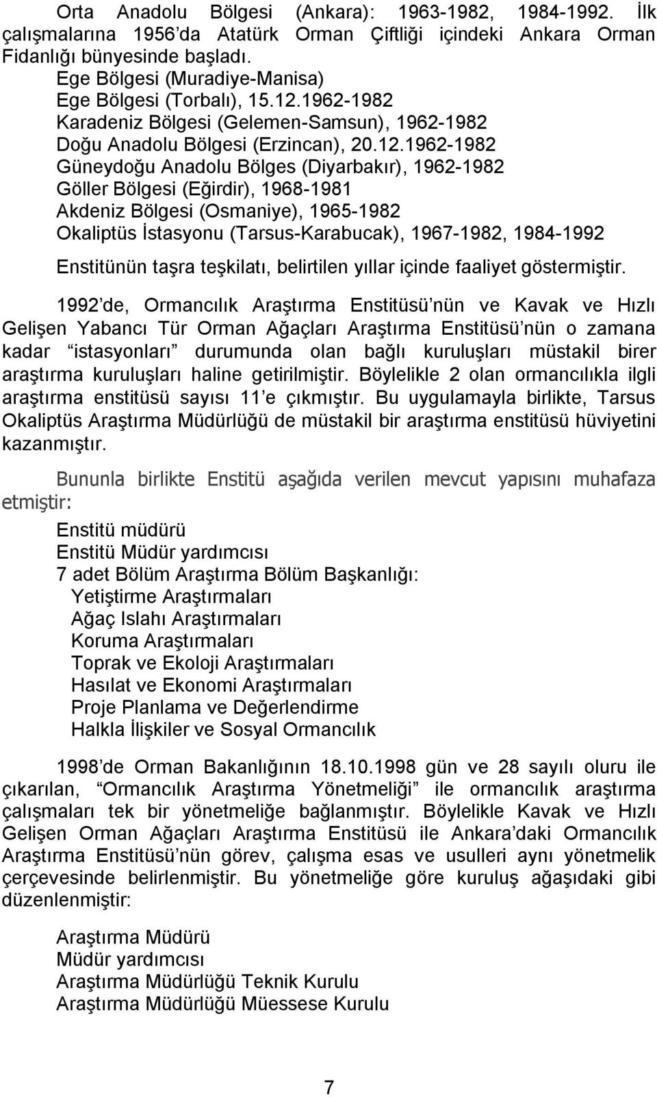 1962-1982 Karadeniz Bölgesi (Gelemen-Samsun), 1962-1982 Doğu Anadolu Bölgesi (Erzincan), 20.12.