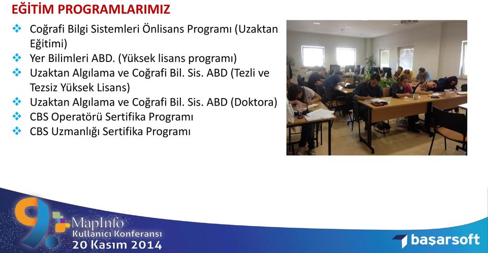 (Yüksek lisans programı) Uzaktan Algılama ve Coğrafi Bil. Sis.