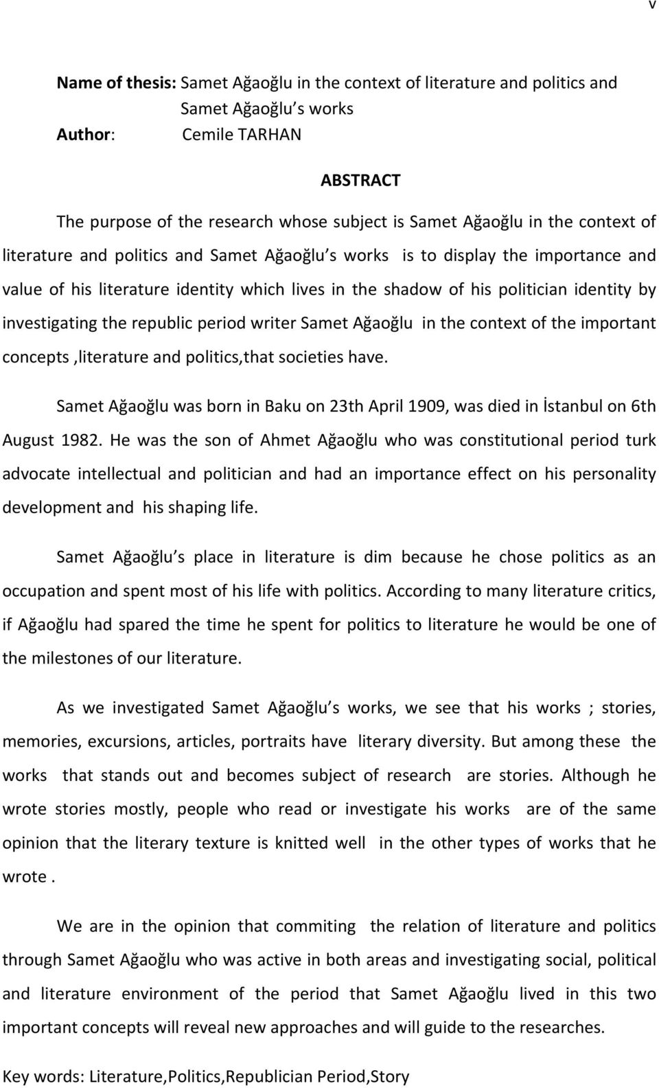 the republic period writer Samet Ağaoğlu in the context of the important concepts,literature and politics,that societies have.