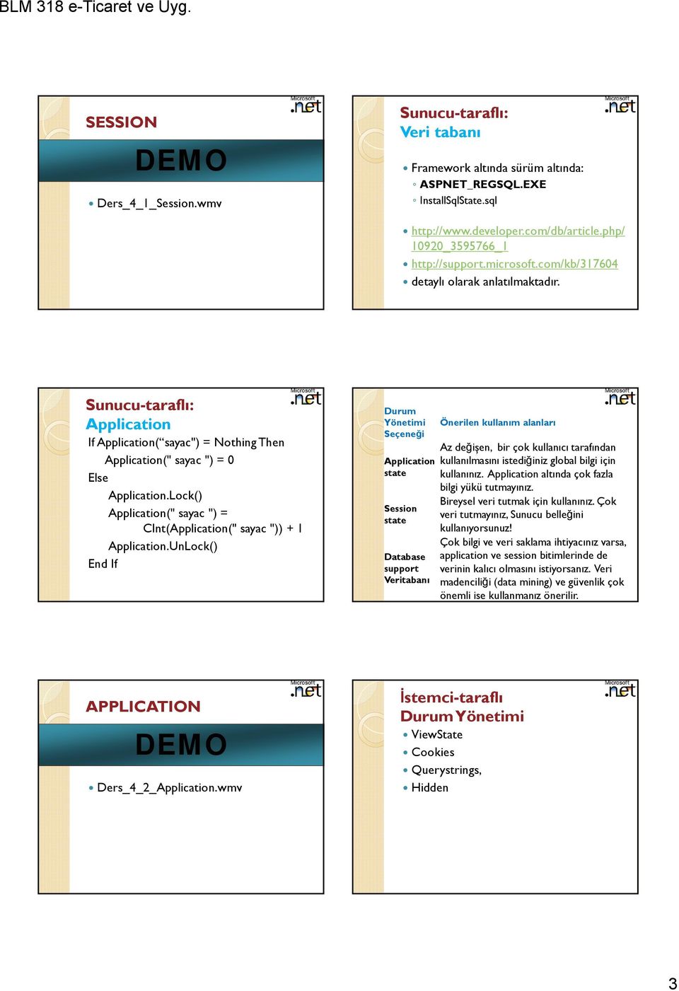 Lock() Application(" sayac ") = CInt(Application(" sayac ")) + 1 Application.