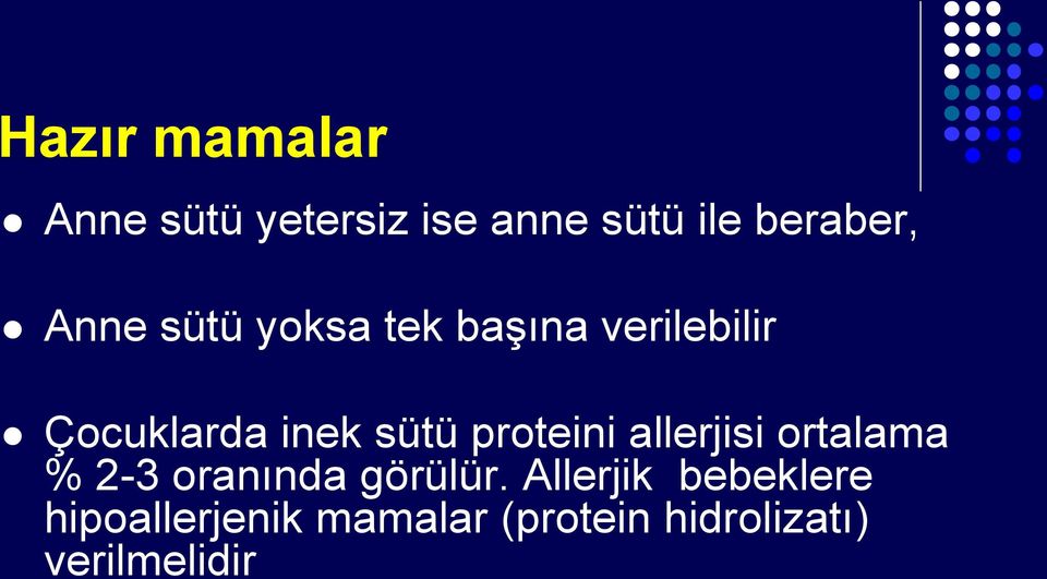 proteini allerjisi ortalama % 2-3 oranında görülür.