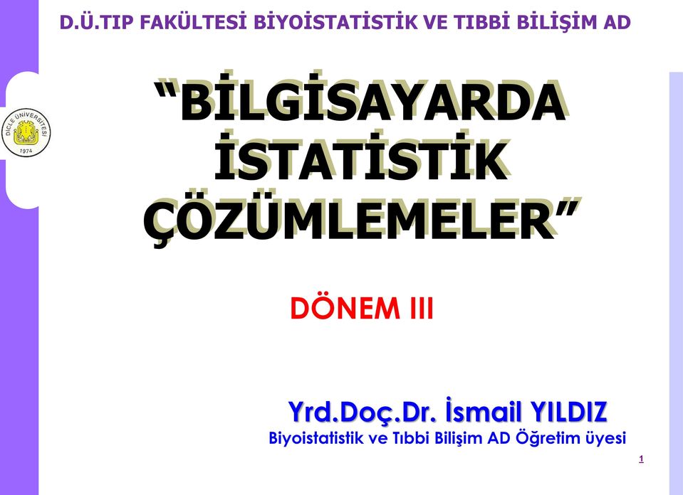 Dr. Ġsmail YILDIZ