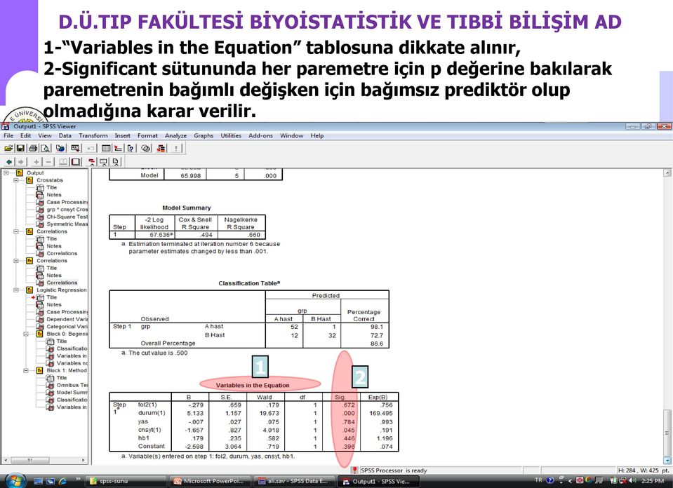 p değerine bakılarak paremetrenin bağımlı değiģken