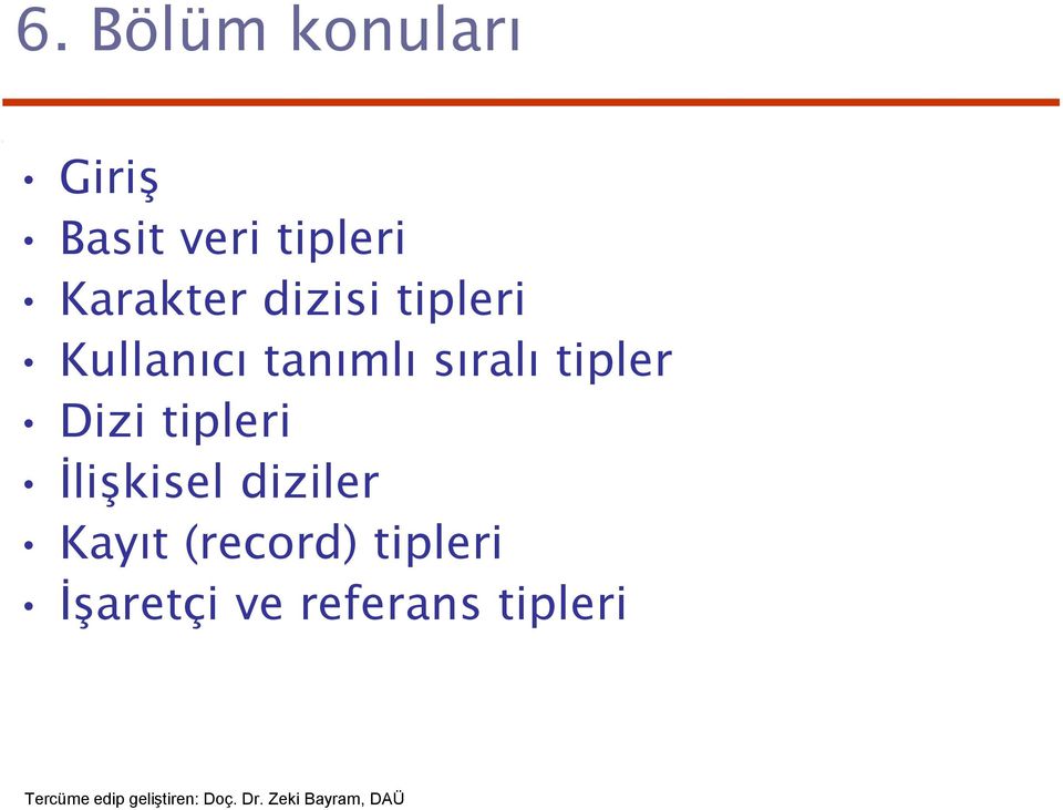 sıralı tipler Dizi tipleri İlişkisel diziler