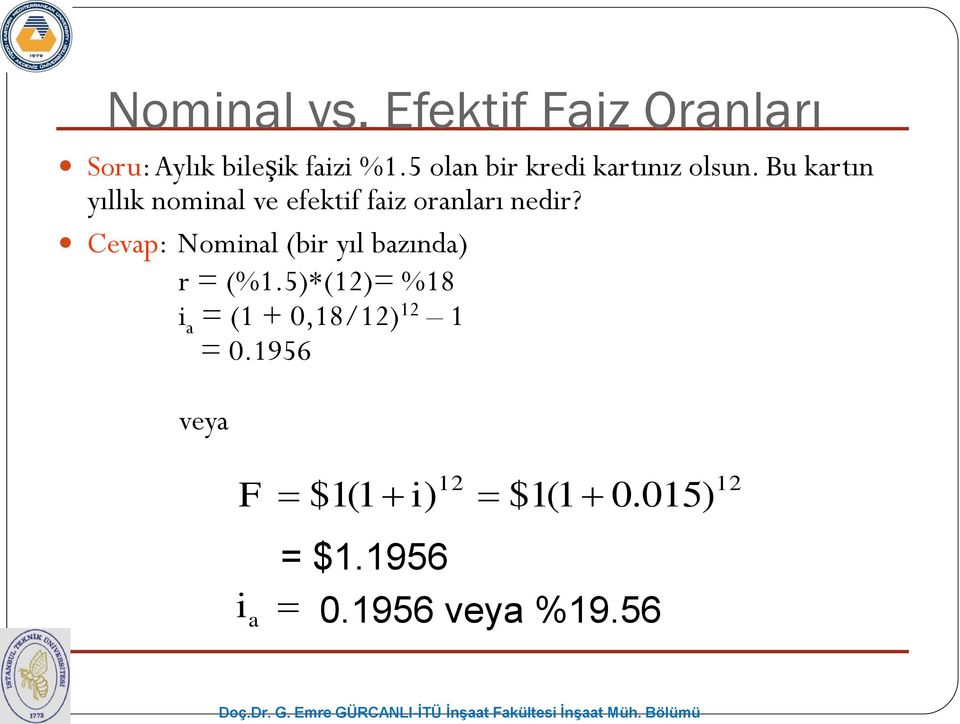 Bu kartın yıllık nominal ve efektif faiz oranları nedir?