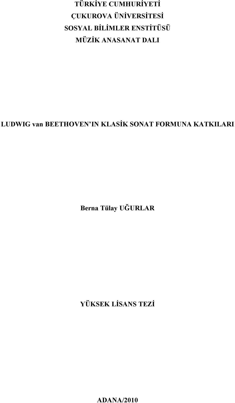 LUDWIG van BEETHOVEN IN KLASİK SONAT FORMUNA