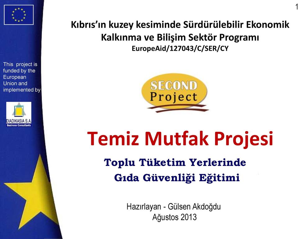 EuropeAid/127043/C/SER/CY Temiz Mutfak Projesi Toplu