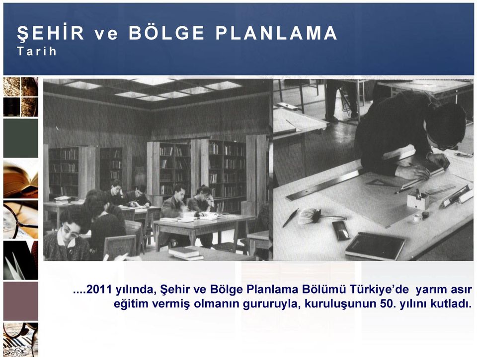 Planlama Bölümü Türkiye de yarım