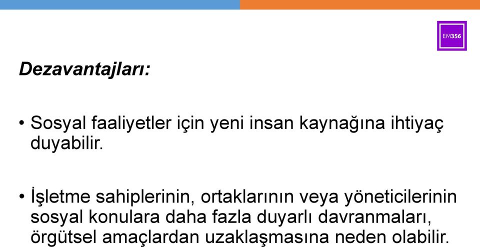 İşletme sahiplerinin, ortaklarının veya yöneticilerinin