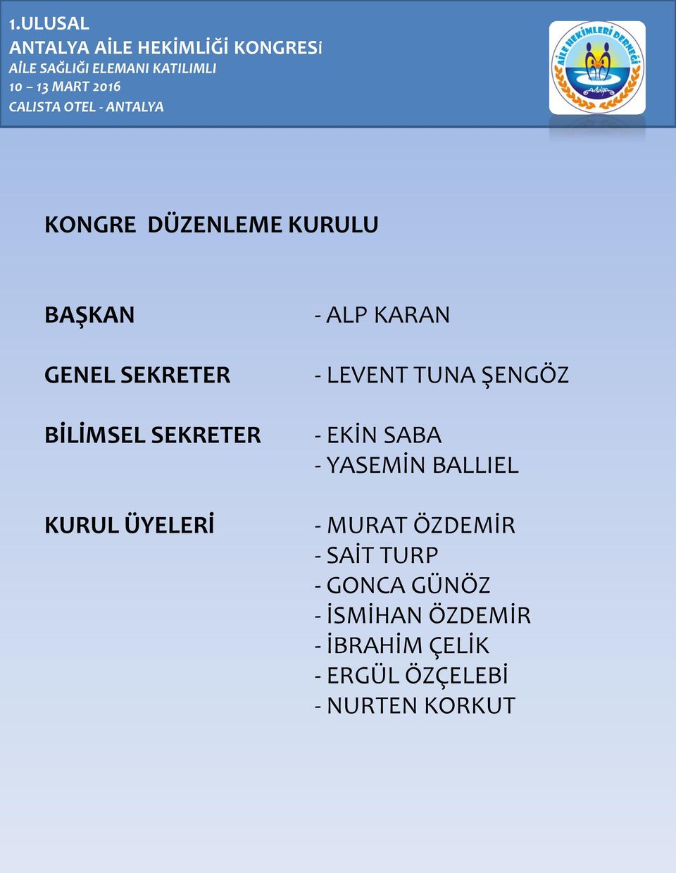 SABA - YASEMİN BALLIEL - MURAT ÖZDEMİR - SAİT TURP - GONCA