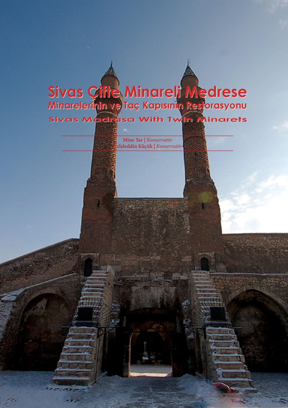 Restorasyonu Sivas Madrasa With Twin Minarets