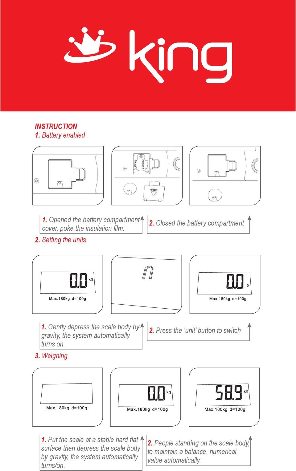 Weighing 2. Press the unit button to switch 1.