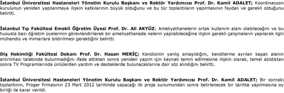 İstanbul Tıp Fakültesi Emekli Öğretim Üyesi Prof. Dr.