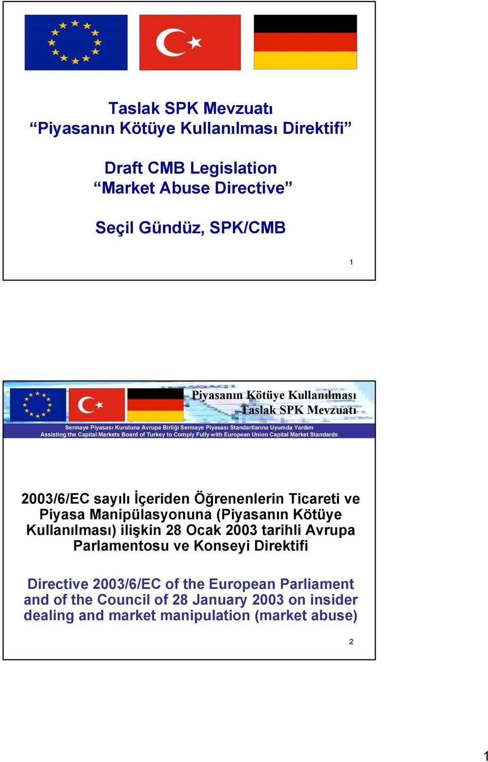 Ocak 2003 tarihli Avrupa Parlamentosu ve Konseyi Direktifi Directive 2003/6/EC of the European