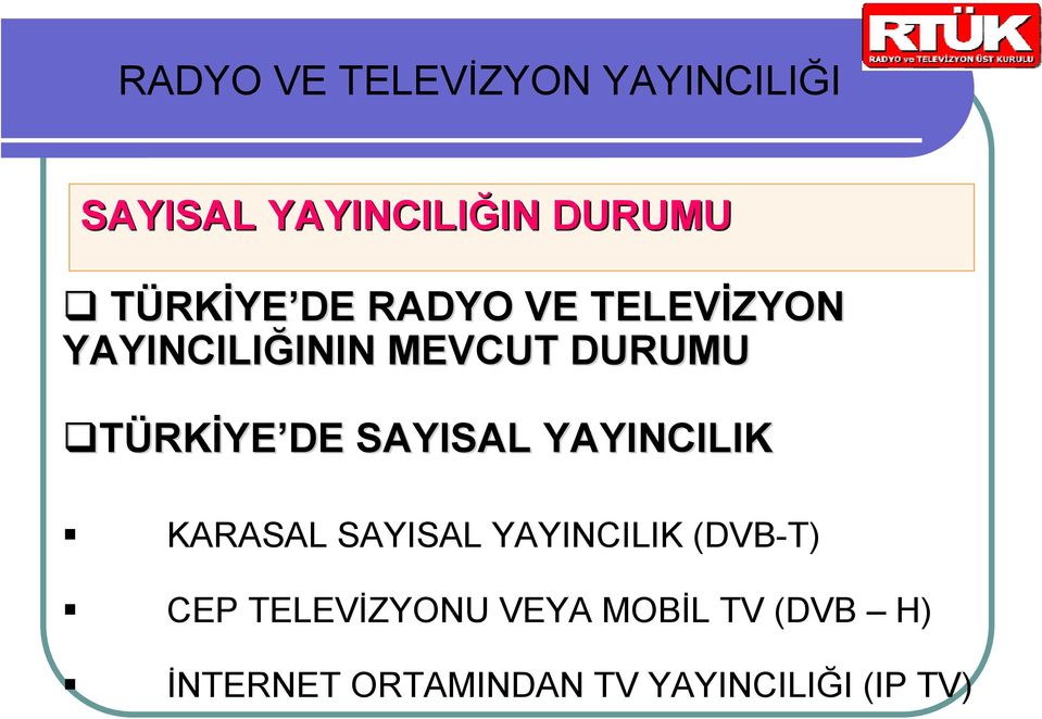 KARASAL SAYISAL YAYINCILIK (DVB-T) CEP TELEVİZYONU