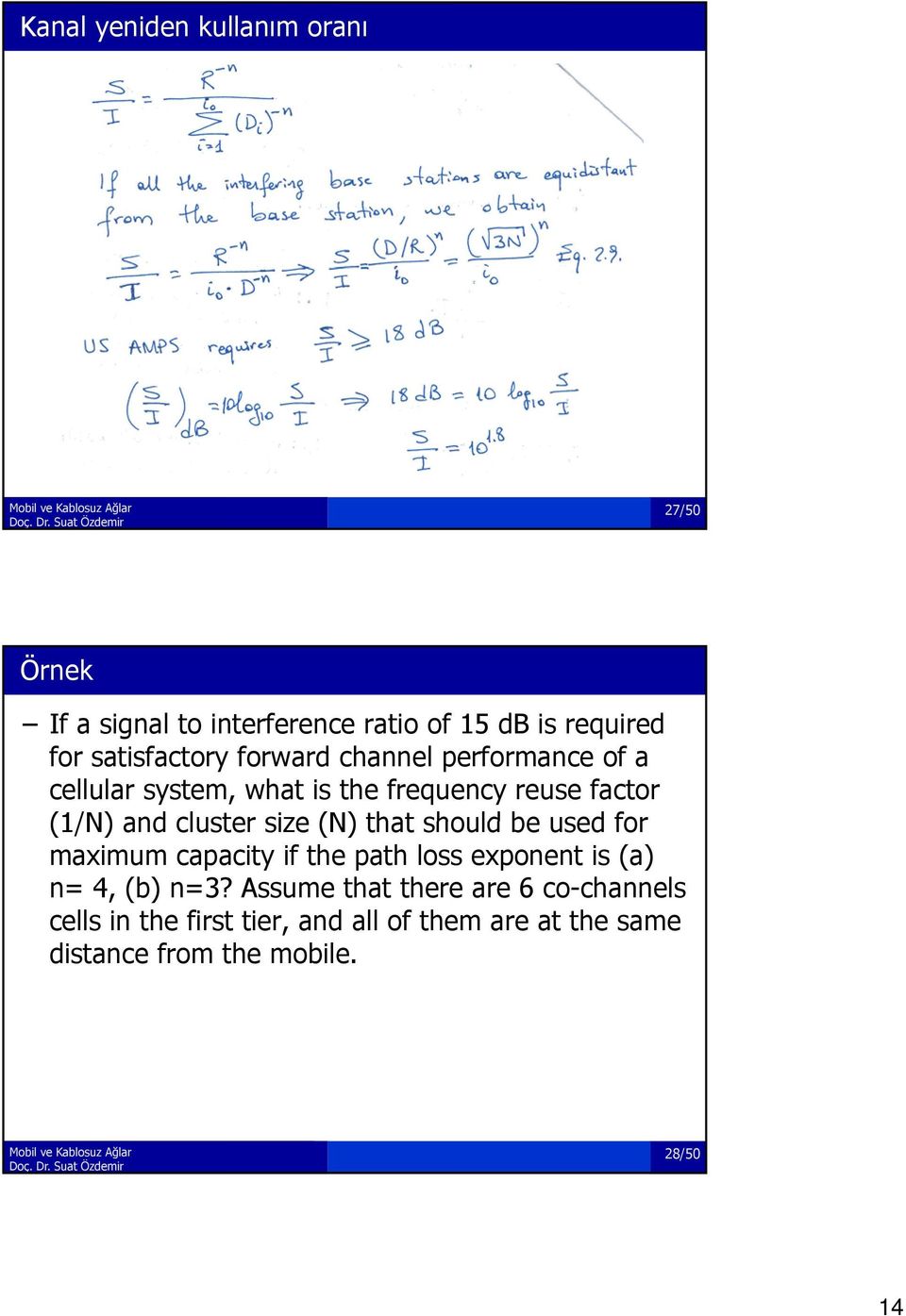 cluster size (N) that should be used for maximum capacity if the path loss exponent is (a) n= 4, (b) n=3?