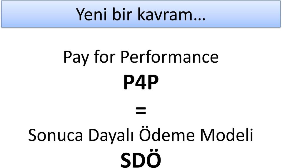 Performance P4P =