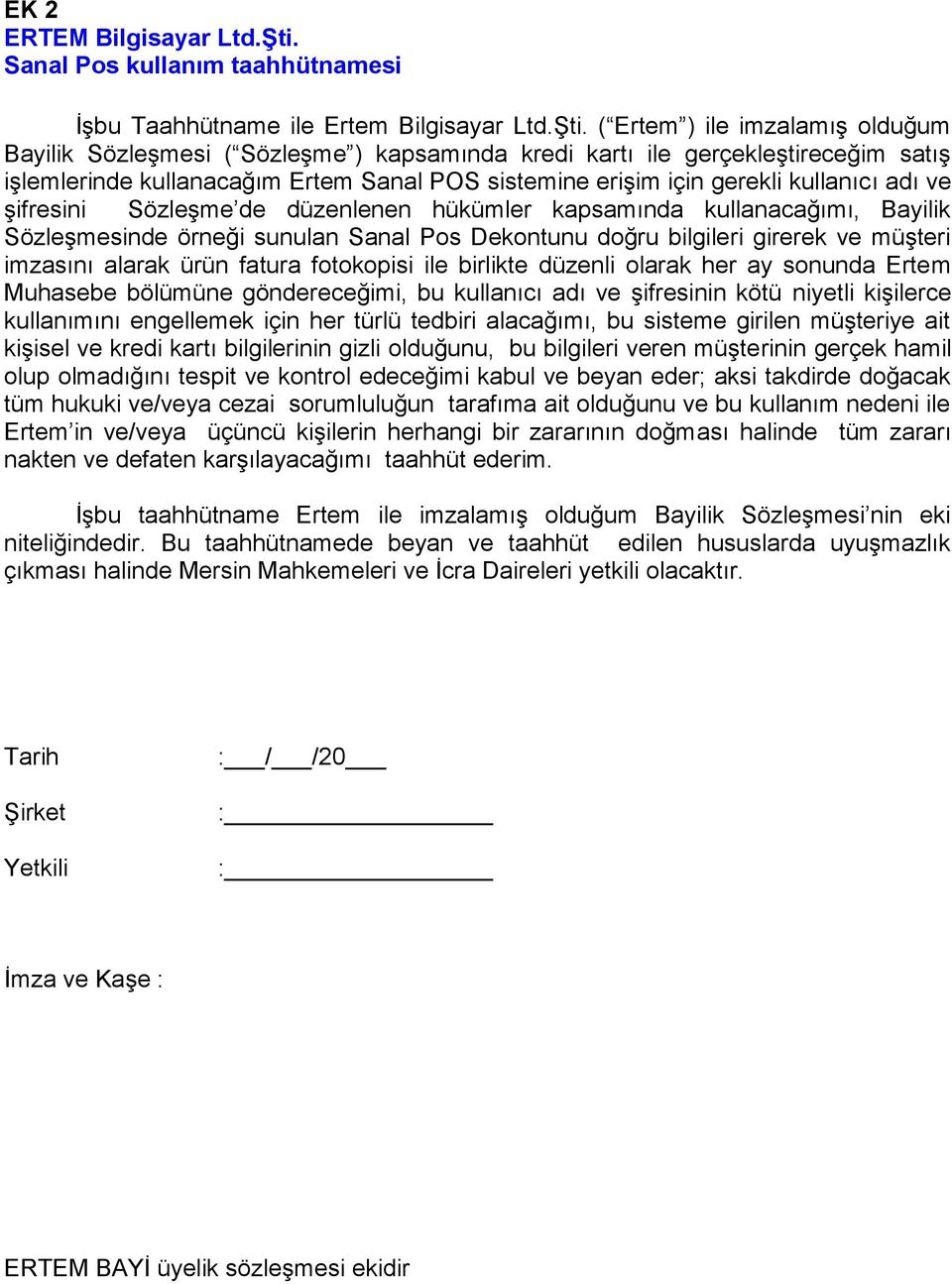 ERTEM BİLGİSAYAR LTD.ŞTİ. BAYİ ÜYELİK SÖZLEŞMESİ - PDF Ücretsiz indirin