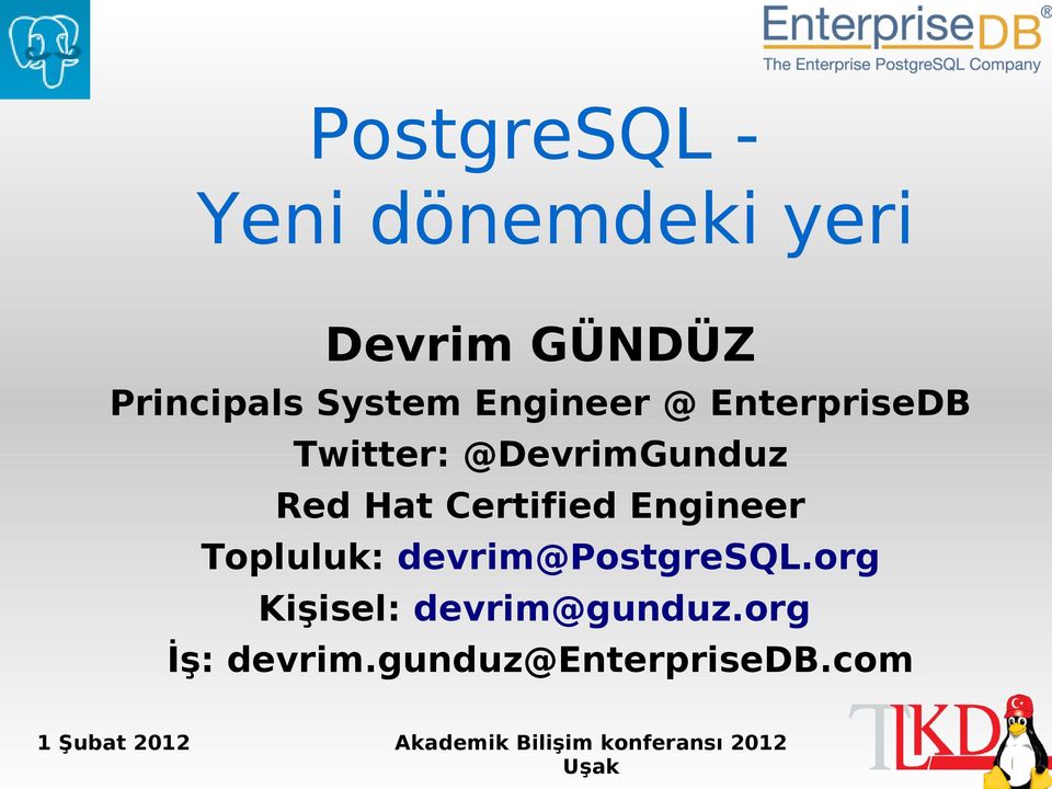 Hat Certified Engineer Topluluk: devrim@postgresql.