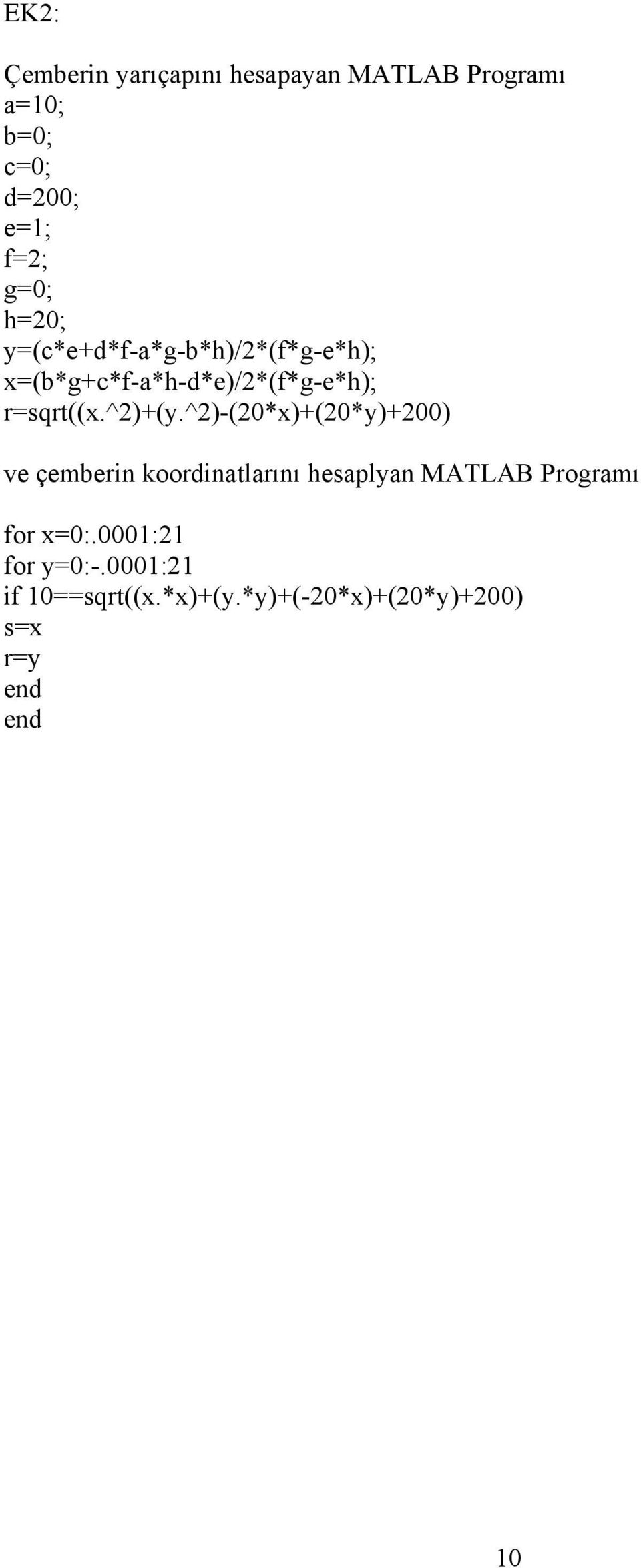 ^+(y.^-(0*x+(0*y+00 ve çemberin koordinatlarını hesaplyan MATLAB Programı