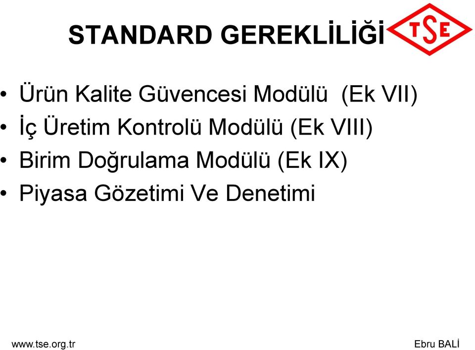 Kontrolü Modülü (Ek VIII) Birim