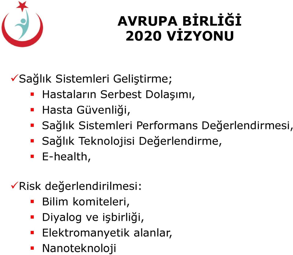 Değerlendirmesi, Sağlık Teknolojisi Değerlendirme, E-health, Risk