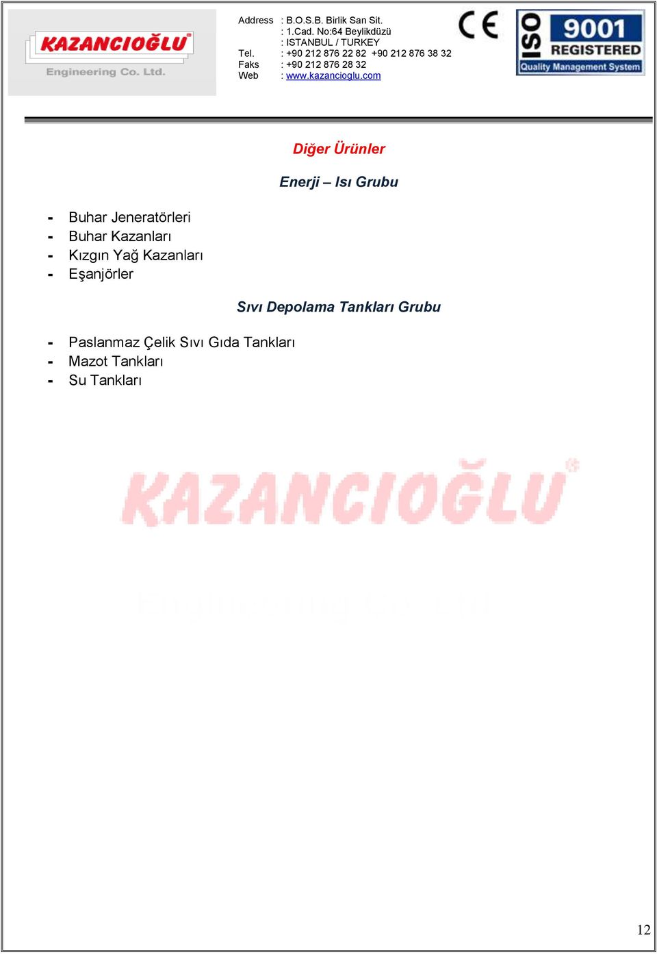 Kazanları - Eşanjörler - Paslanmaz Çelik Sıvı Gıda