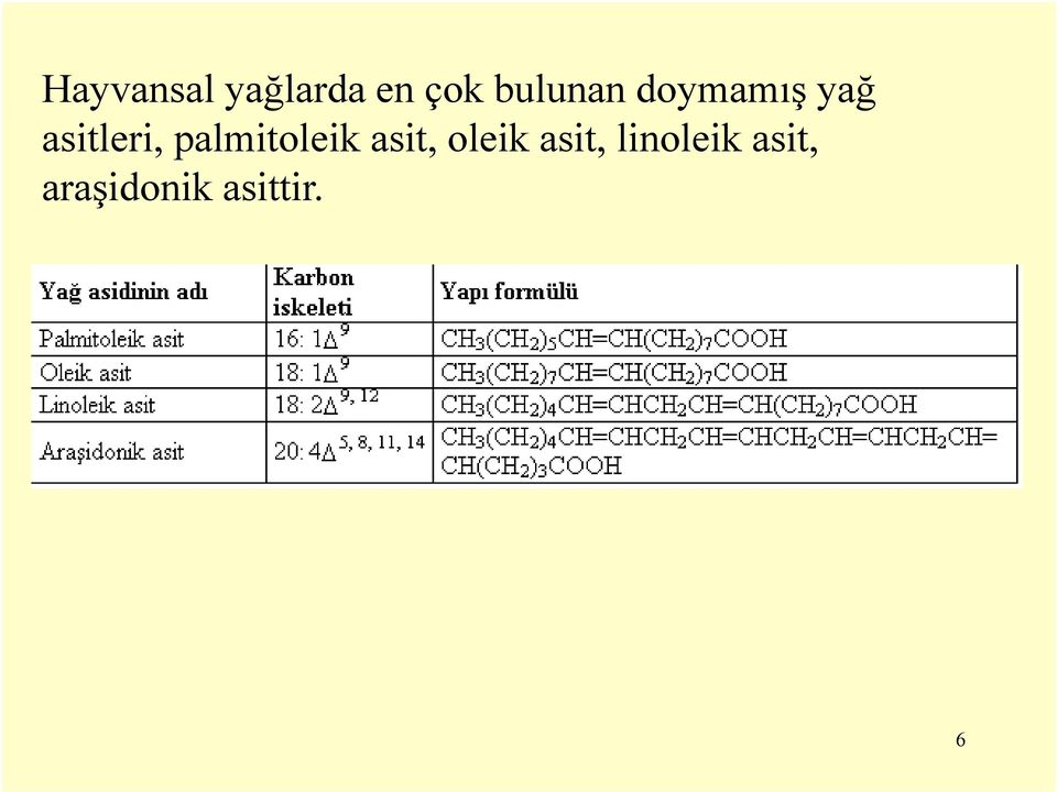 palmitoleik asit, oleik asit,