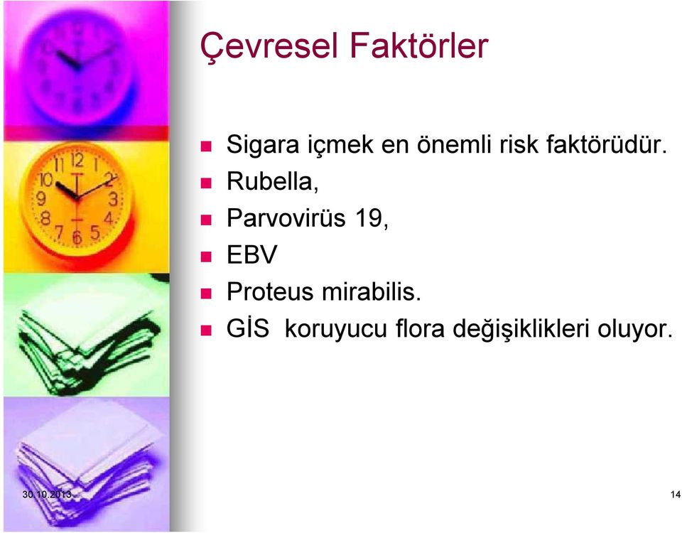 Rubella, Parvovirüs 19, EBV Proteus