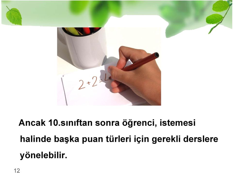 istemesi halinde başka