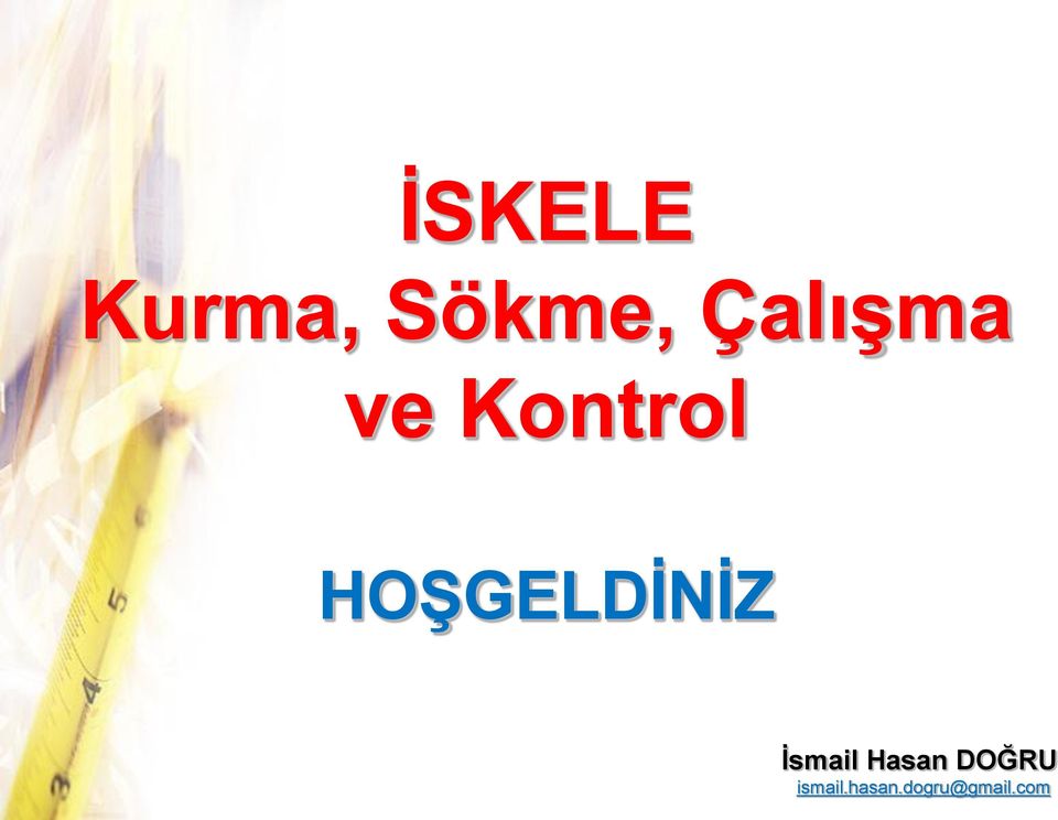 HOŞGELDİNİZ İsmail Hasan