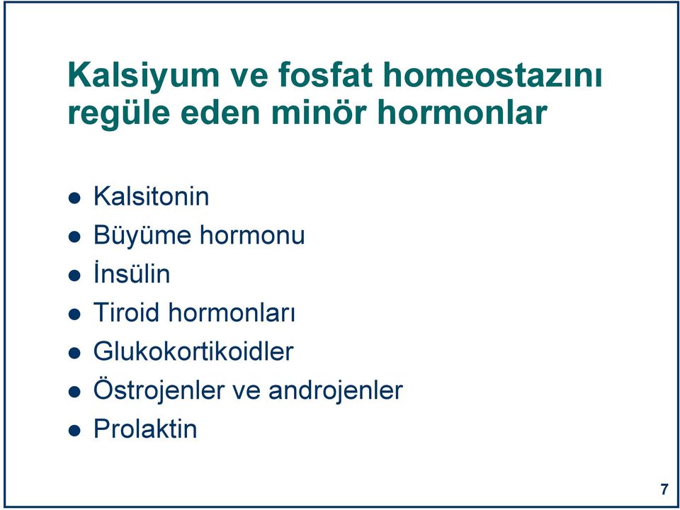 hormonu İnsülin Tiroid hormonları