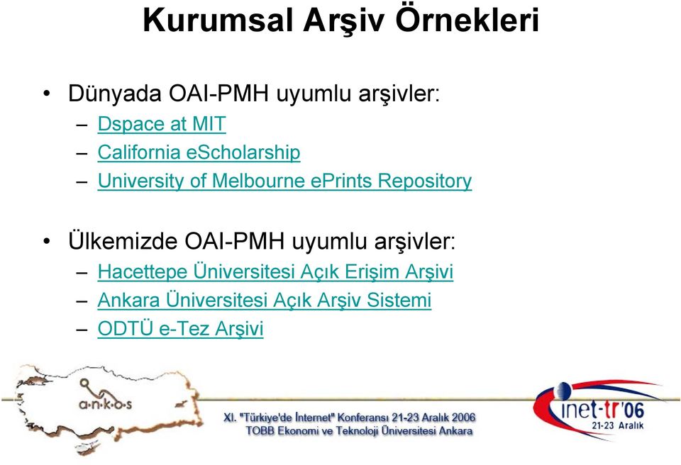 Repository Ülkemizde OAI-PMH uyumlu arşivler: Hacettepe