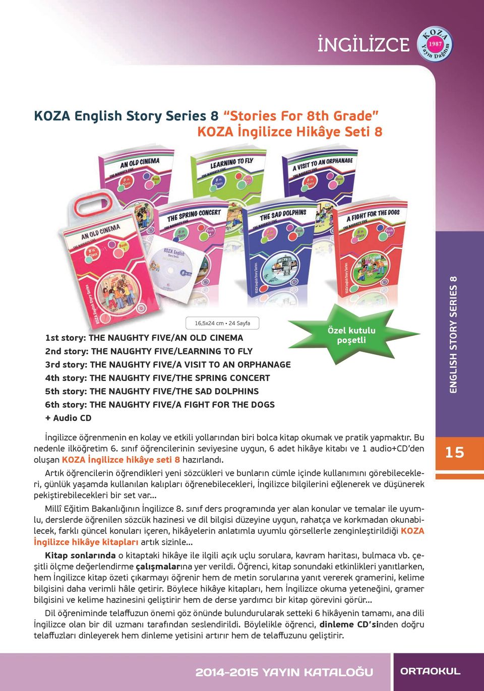 kutulu poşetli ENGLISH STORY SERIES 8 İngilizce öğrenmenin en kolay ve etkili yollarından biri bolca kitap okumak ve pratik yapmaktır. Bu nedenle ilköğretim 6.