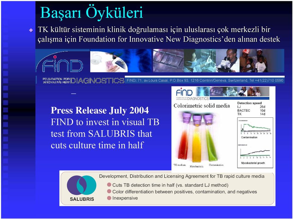 Innovative New Diagnostics den alınan destek Press Release July 2004