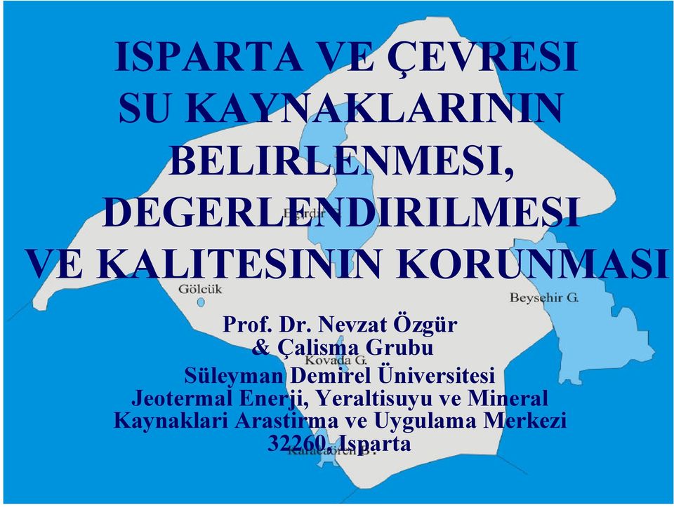 Nevzat Özgür & Çalisma Grubu Süleyman Demirel Üniversitesi