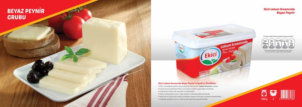 Ekici Lokum Kıvamında Beyaz Peynir in İçerik ve Özellikleri Ekici uzmanlığı ile yapılan beyaz peynirler Ekici ye has Lokum Kıvamına sahiptir.