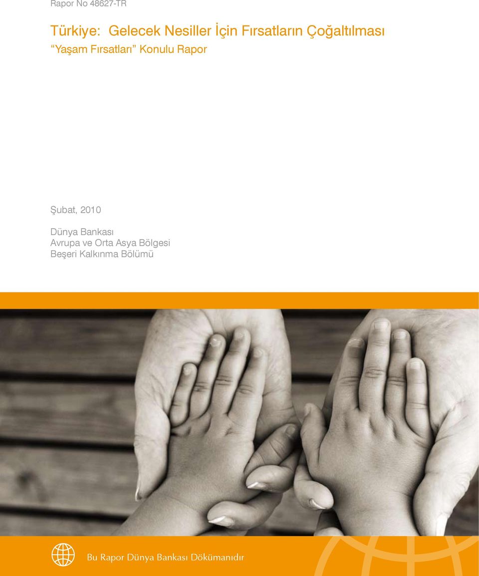 Rapor Şubat, 2010 Dünya Bankası Avrupa ve Orta Asya