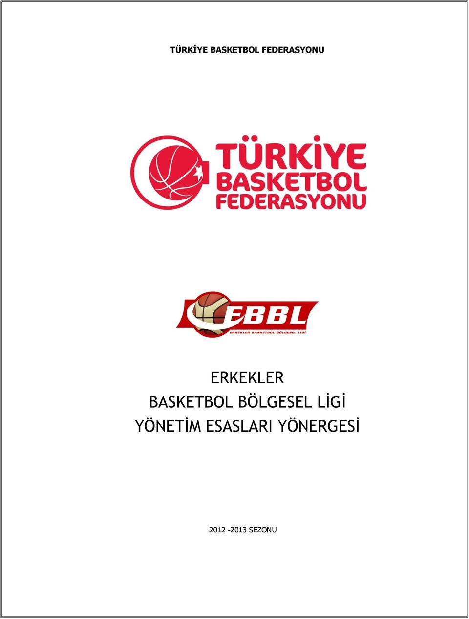 BASKETBOL BÖLGESEL LİGİ