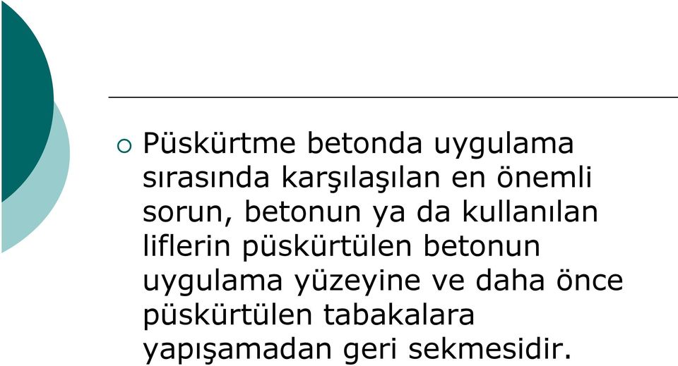 püskürtülen betonun uygulama yüzeyine ve daha önce