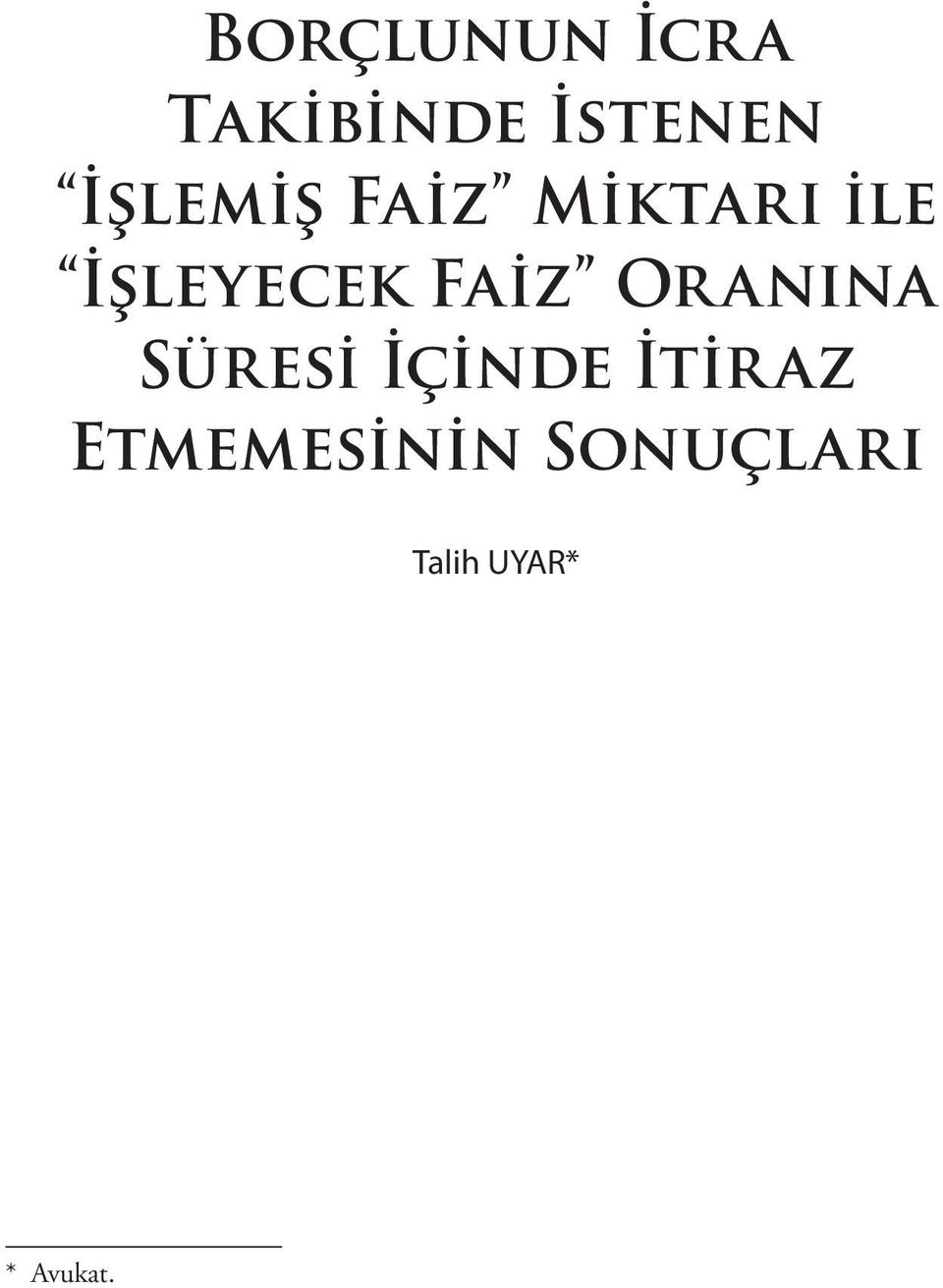 Faiz Oranına Süresi İçinde İtiraz