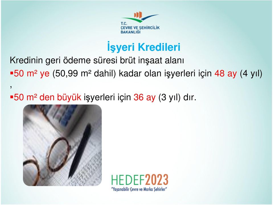 kadar olan işyerleri için 48 ay (4 yıl), 50