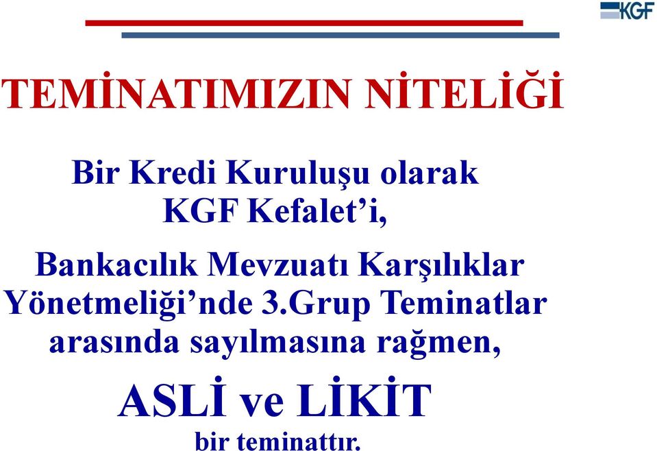 Karşılıklar Yönetmeliği nde 3.