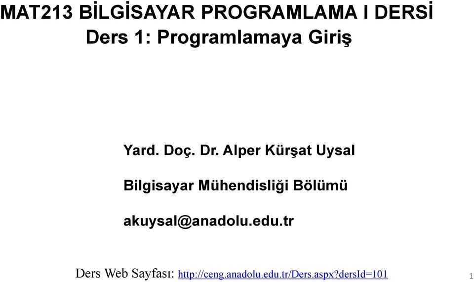 Alper Kürşat Uysal Bilgisayar Mühendisliği Bölümü