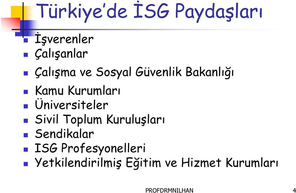 Sivil Toplum Kuruluşları Sendikalar ISG Profesyonelleri