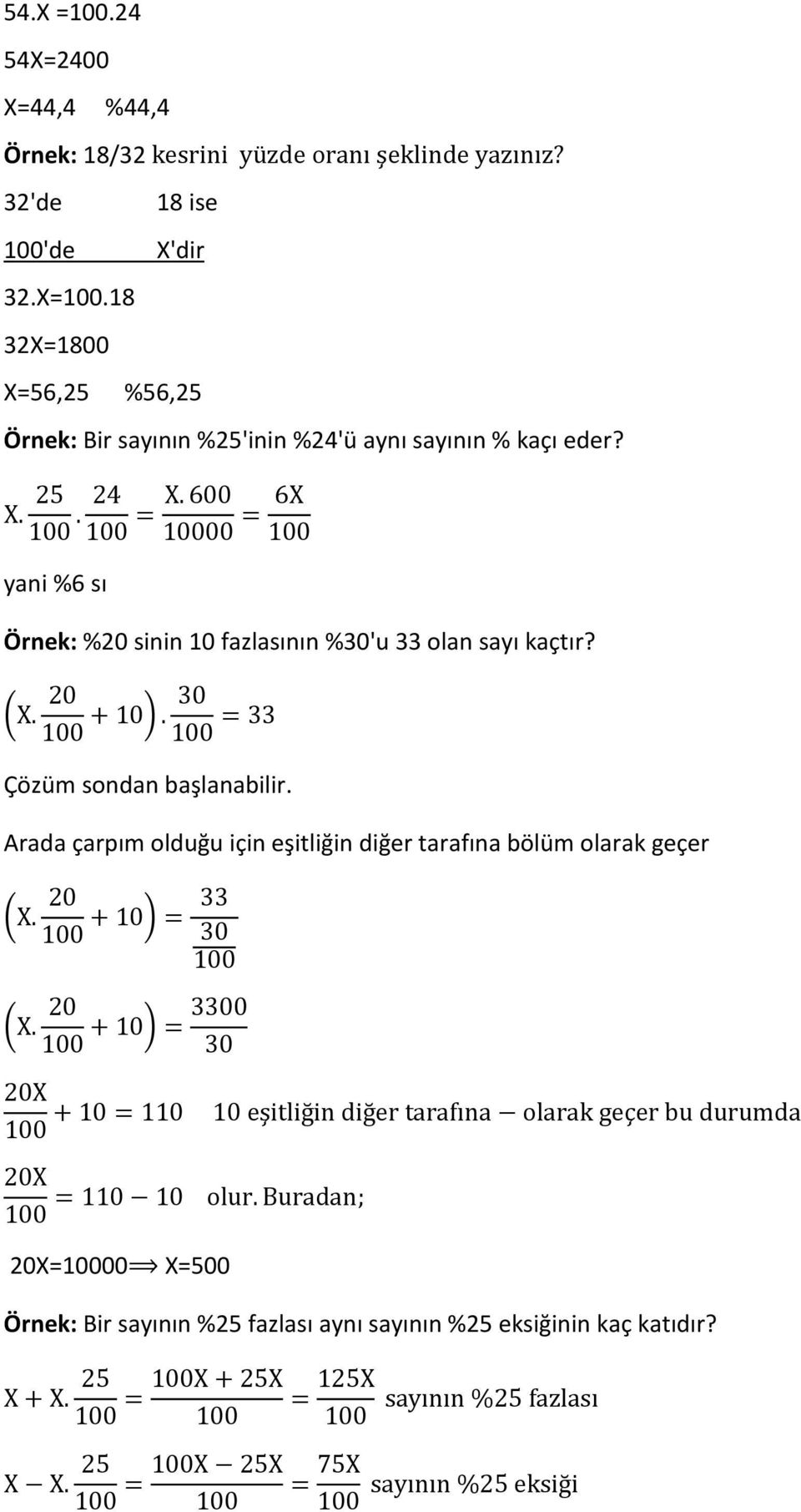 Arada çarpım olduğu için eşitliğin diğer tarafına bölüm olarak geçer 20 X.