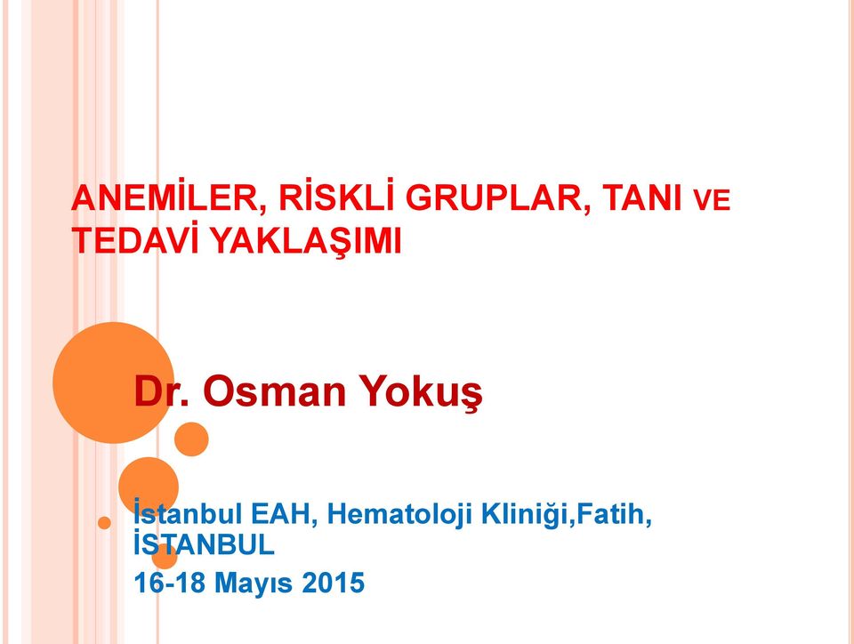Osman Yokuş İstanbul EAH,
