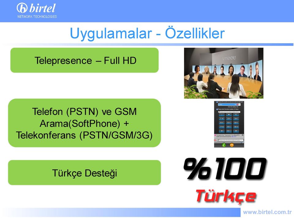 (PSTN) ve GSM Arama(SoftPhone) +